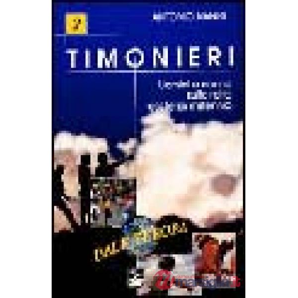 Timonieri. Uomini e donne sulla rotta del terzo millennio. Vol. 2: Dall'europa.
