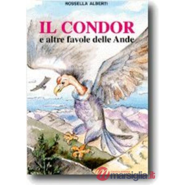 Condor e altre favole delle Ande (Il)