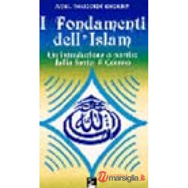 Fondamenti dell'Islam. Un'introduzione a partire dalla fonte: il Corano (I)