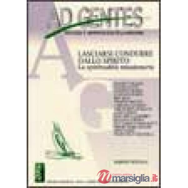 Ad gentes. Teologia e antropologia della missione (2002). Vol. 1: Lasciarsi cond