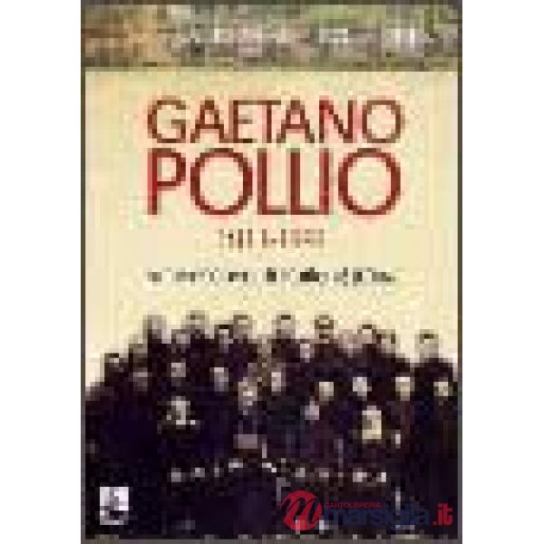 Gaetano Pollio 1911-1991. Arcivescovo di Kaifeng (Cina)