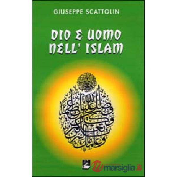 Dio e uomo nell'Islam