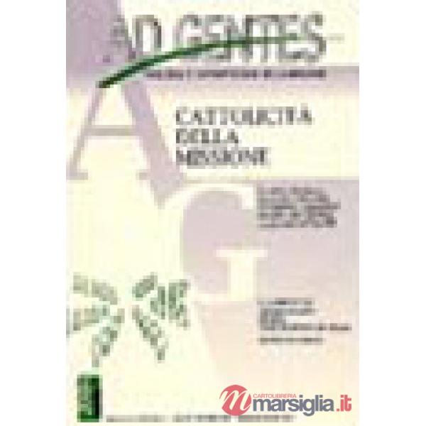 Cattolicità della missione (La). Vol. 1: Cattolicità della missione