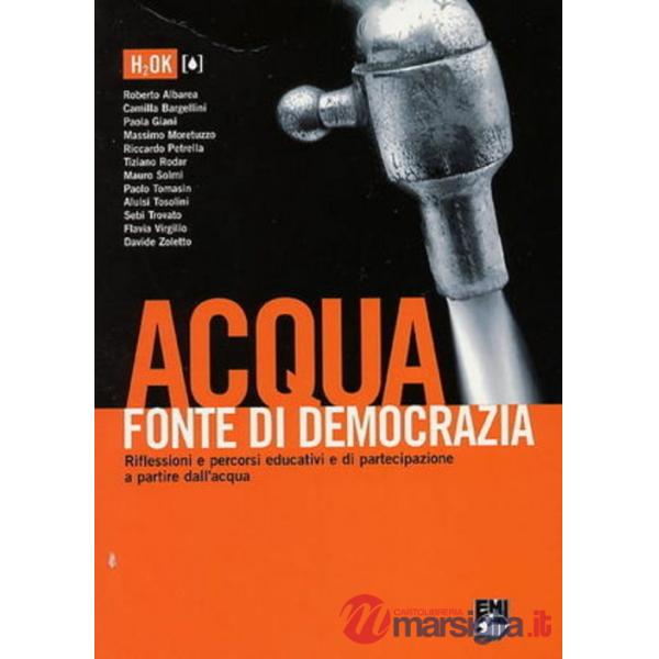 Acqua fonte di democrazia. Riflessioni e percorsi di partecipazione a partire da