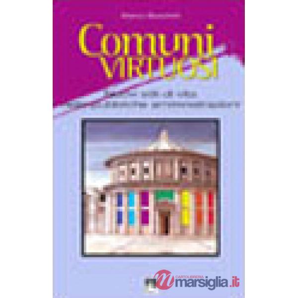 Comuni virtuosi. Nuovi stili di vita nelle pubbliche amministrazioni