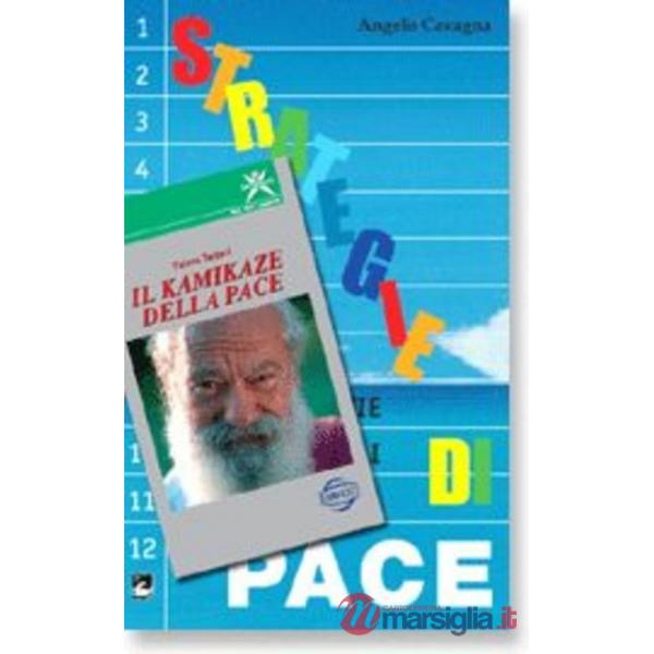 Pace per tutti, tutti per la pace. Strategie di pace