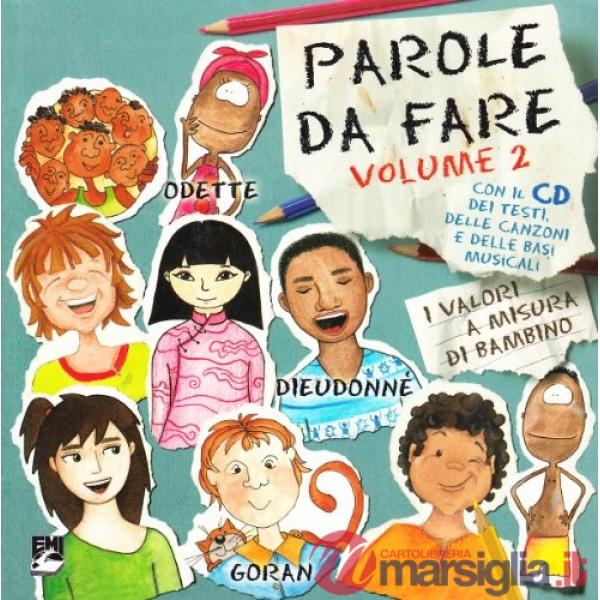 Parole da fare. I valori a misura di bambino. Con CD Audio. Vol. 2