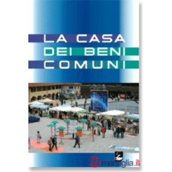 Casa dei beni comuni (La)