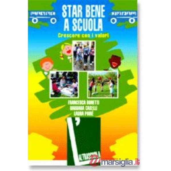Star bene a scuola. Crescere con i valori
