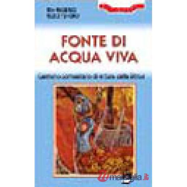 Fonte di acqua viva. Cammino comunitario di lettura della Bibbia