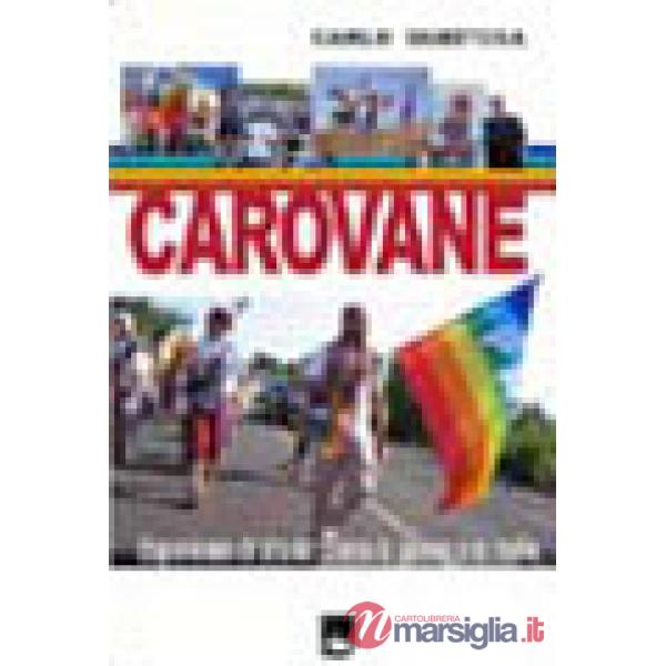 Carovane. Esperienze di strada contro le guerre e le mafie