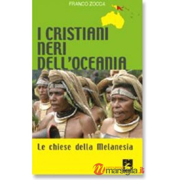 Cristiani neri dell'Oceania. Le chiese della Melanesia (I)