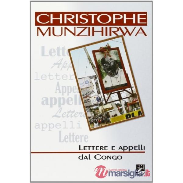 Christophe Munzihirwa. Lettere e appelli dal Congo