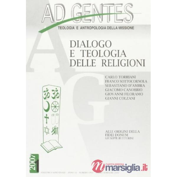 Ad gentes. Teologia e antropologia della missione. Dialogo e teologia delle reli