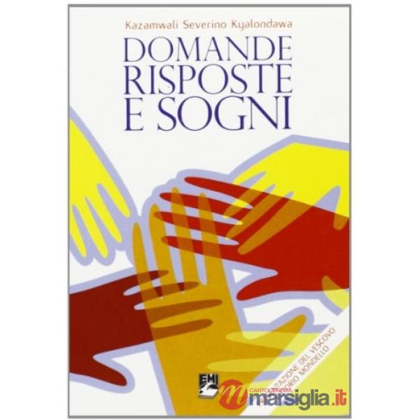 Domande risposte e sogni. La saggezza di chi ha radici lontane