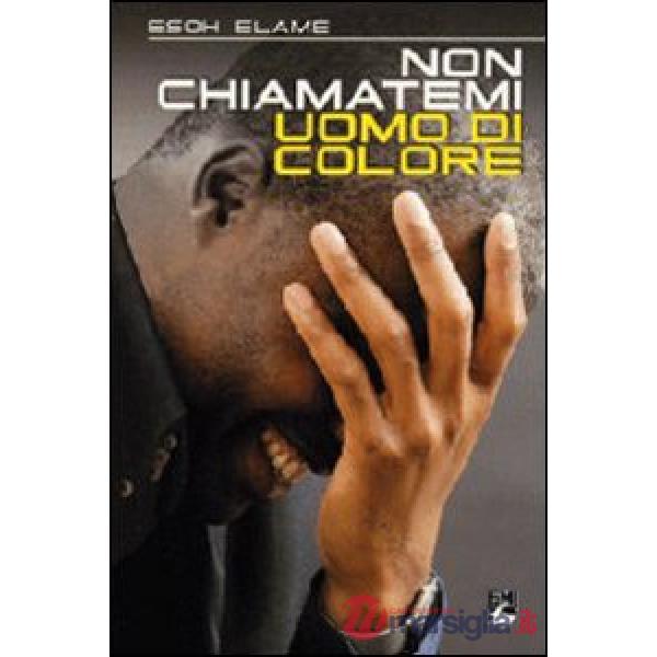 Non chiamatemi uomo di colore