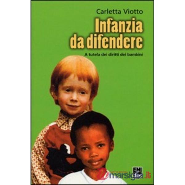Infanzia da difendere a tutela dei diritti dei bambini