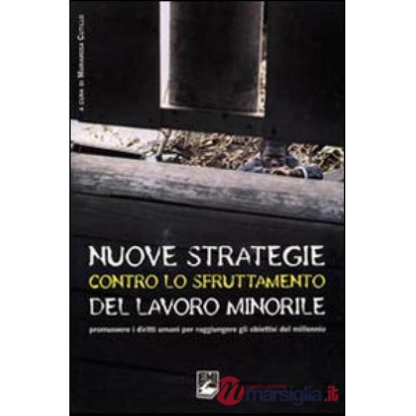 Nuove strategie contro lo sfruttamento del lavoro minorile. Promuovere i diritti