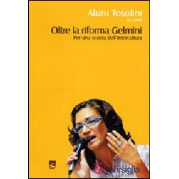 Oltre la riforma Gelmini. Per una scuola dell'intercultura
