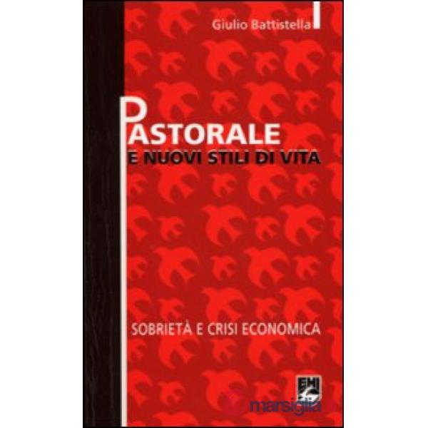 Pastorale e nuovi stili di vita. Sobrietà e crisi economica