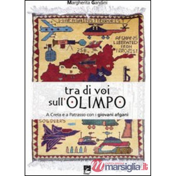 Tra di voi sull'Olimpo. A Creta e Patrasso con i giovani afgani
