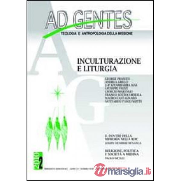Ad gentes (2010). Vol. 2: Inculturazione e liturgia