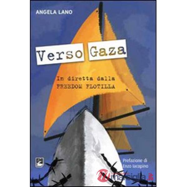 Verso Gaza. In diretta dalla Freedom Flotilla