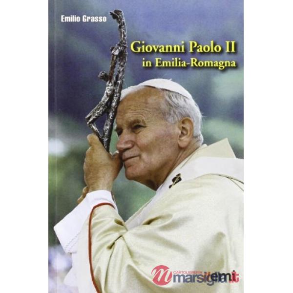 Giovanni Paolo II in Emilia-Romagna
