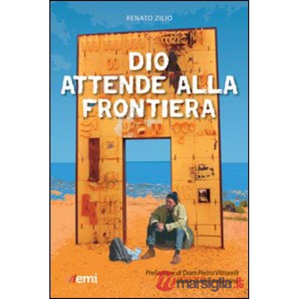 Dio attende alla frontiera