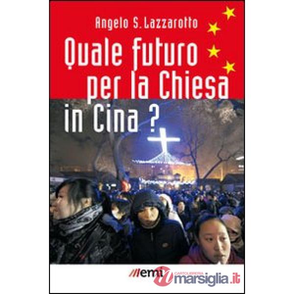 Quale futuro per la Chiesa in Cina?