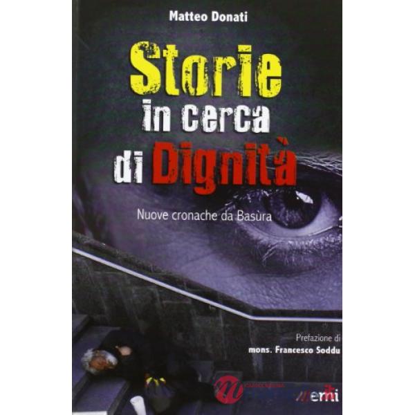 Storie in cerca di dignità. Nuove cronache da basùra