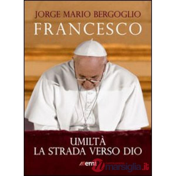 Umiltà. La strada verso Dio