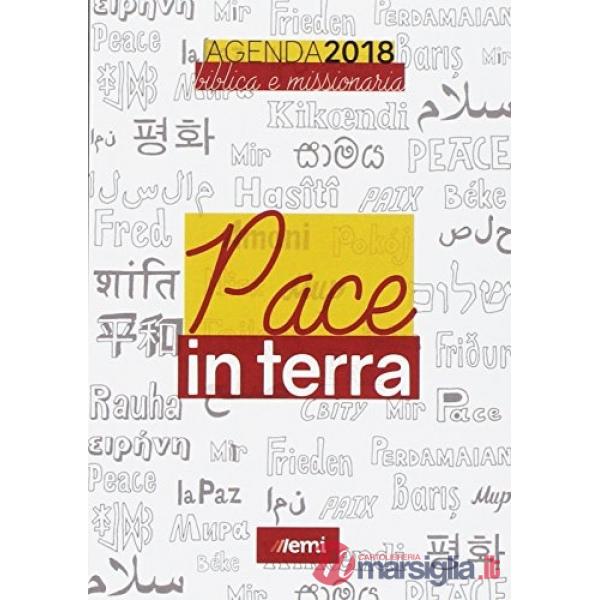 Agenda biblica e missionaria 2018. Pace in terra