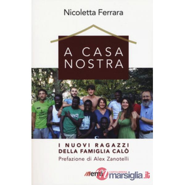 A casa nostra. I nuovi ragazzi della famiglia Calò