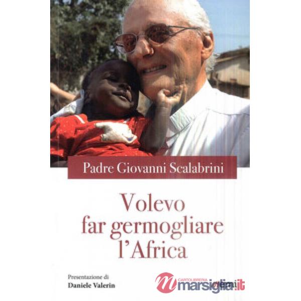 Volevo far germogliare l'Africa