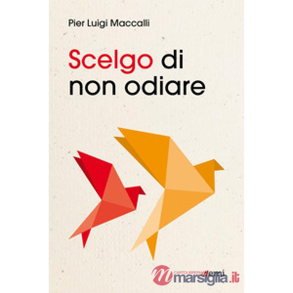 Scelgo di non odiare