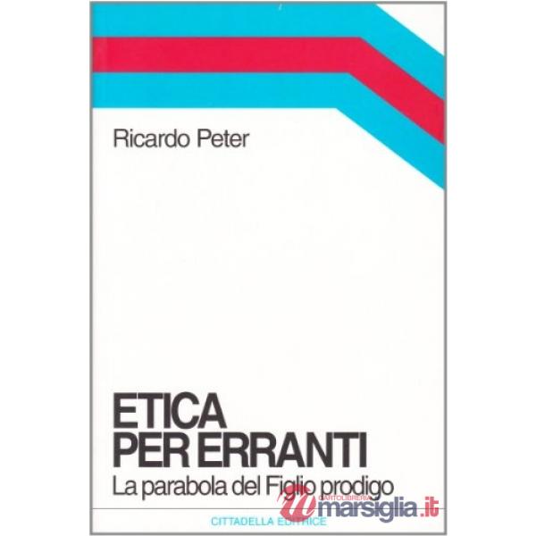 Etica per erranti. La parabola del figlio prodigo