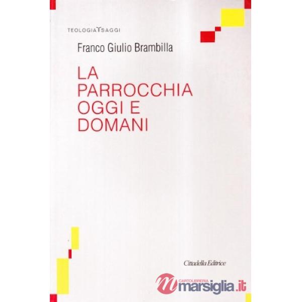 Parrocchia oggi e domani (La)