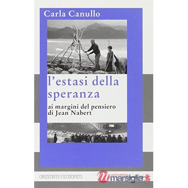 Estasi della speranza. Ai margini del pensiero di Jean Nabert (L')