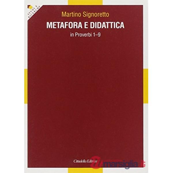 Metafora e didattica in Proverbi 1-9