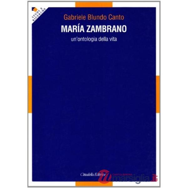 Maria Zambrano. Un'ontologia della vita