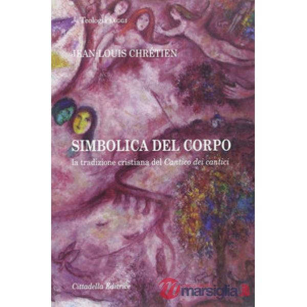Simbolica del corpo. La tradizione cristiana del Cantico dei cantici