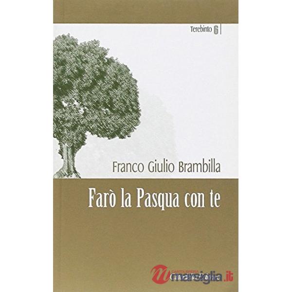 Farò la Pasqua con te