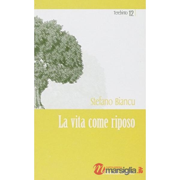 Vita come riposo (La)