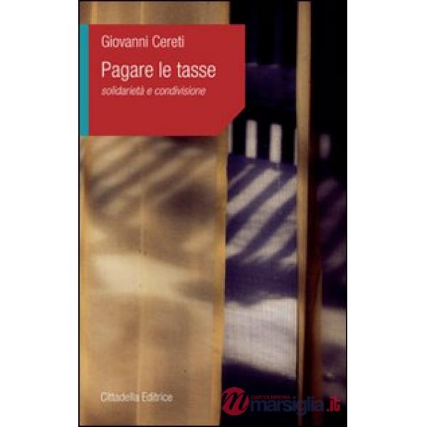 Pagare le tasse. Solidarietà e condivisione