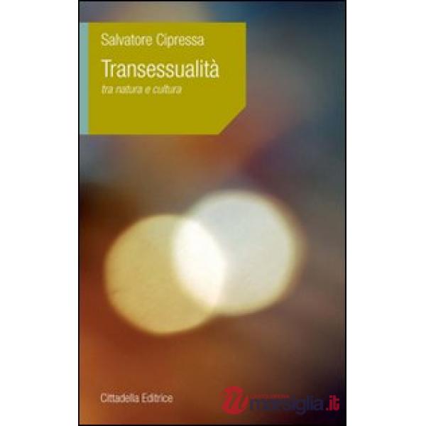 Transessualità. Tra natura e cultura