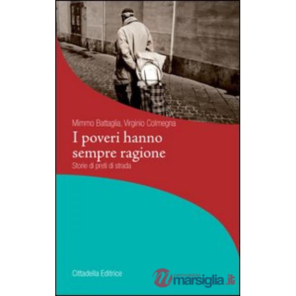 Poveri hanno sempre ragione. Storie di preti di strada (I)
