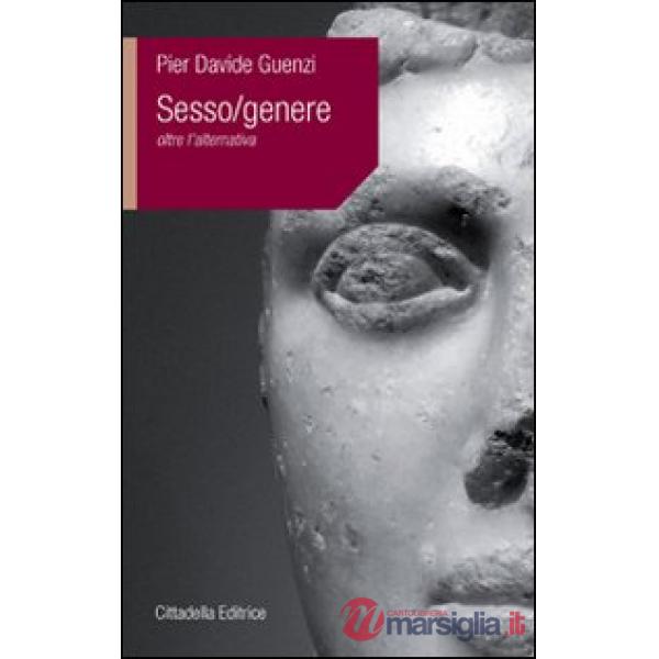 Sesso-Genere. Oltre l'alternativa