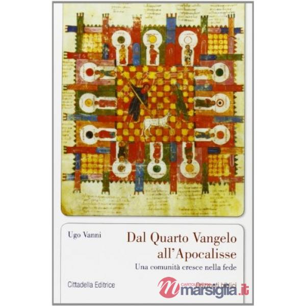 Dal quarto Vangelo all'Apocalisse. Una comunità cresce nella fede