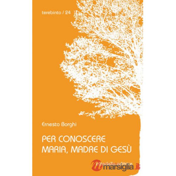 Per conoscere Maria, madre di Gesù
